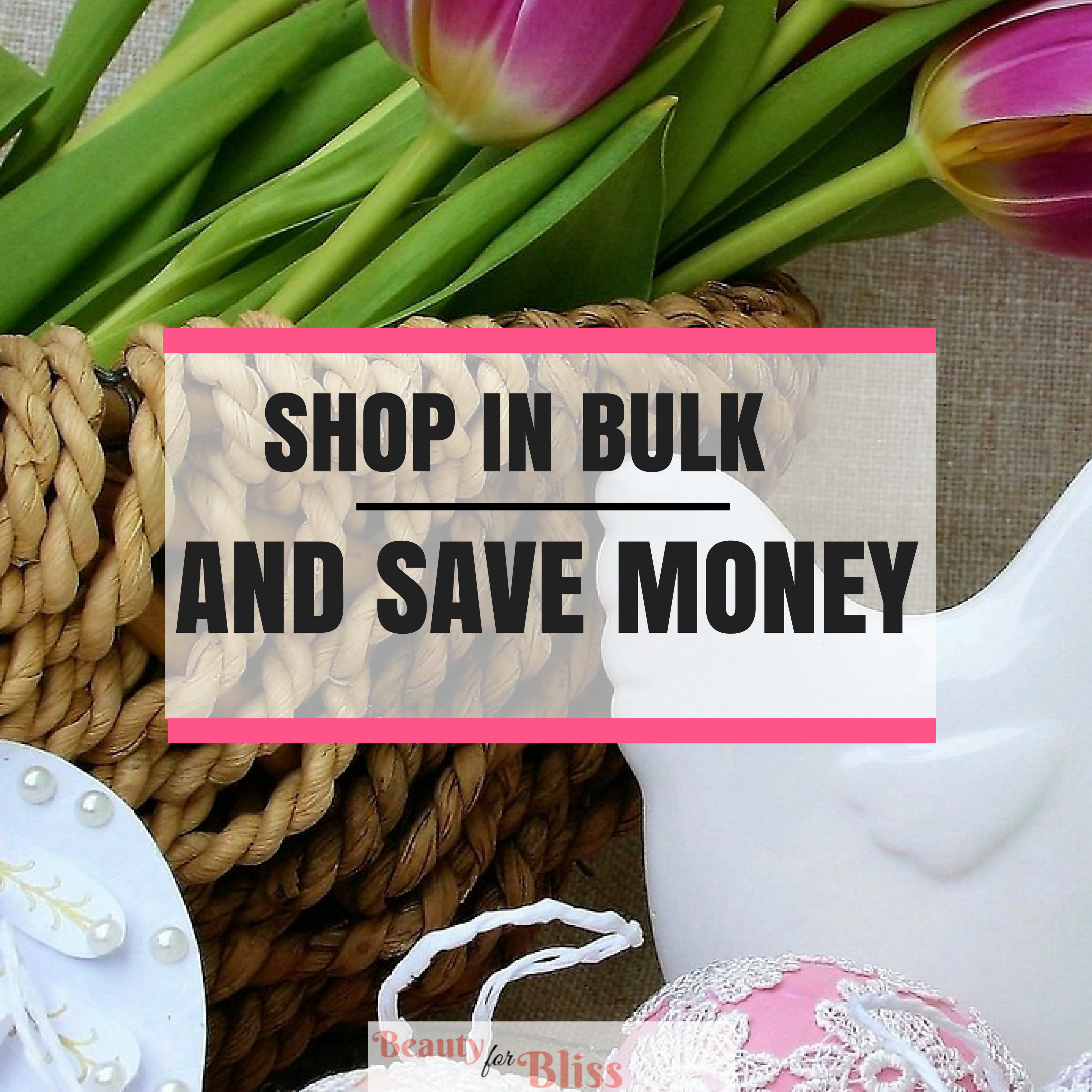 How to Buy in Bulk and Save Money